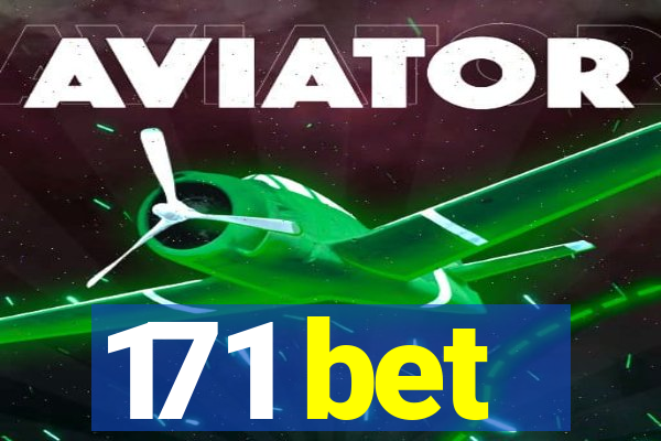 171 bet